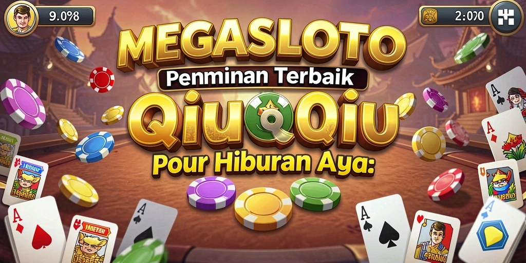 Tampilan menarik dari gameplay QiuQiu di MEGASLOTO.